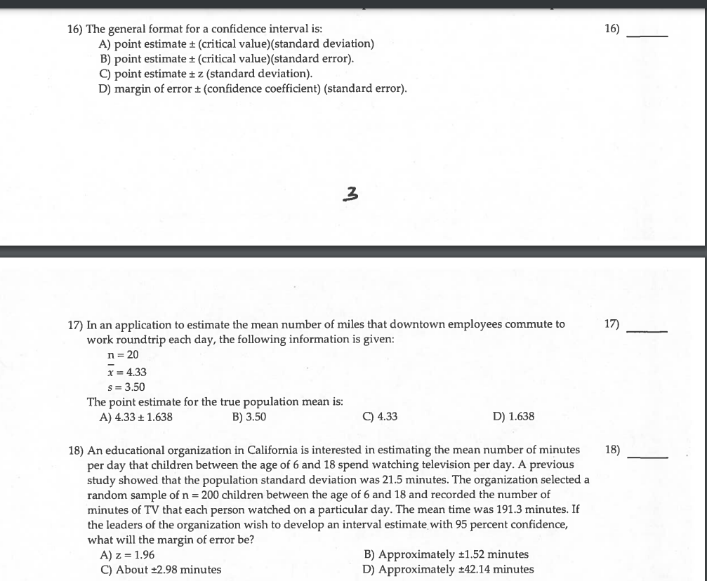 Solved 16) The general format for a confidence interval is: | Chegg.com