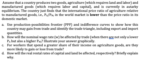 Solved Assume that a country produces two goods, agriculture | Chegg.com