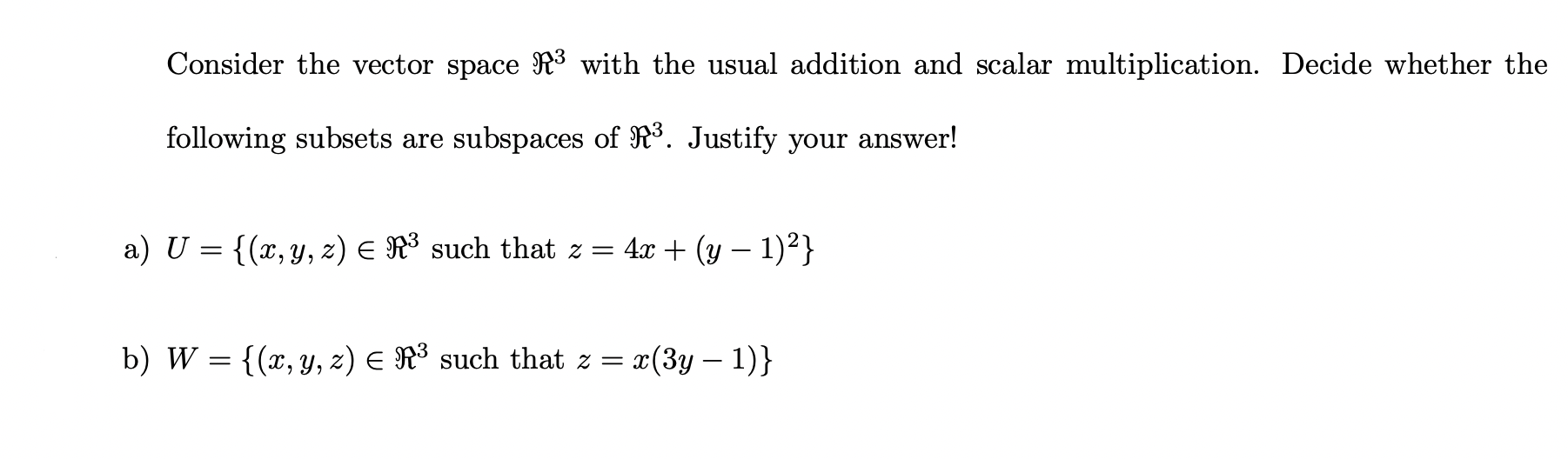 Solved Consider the vector space R3 with the usual addition | Chegg.com