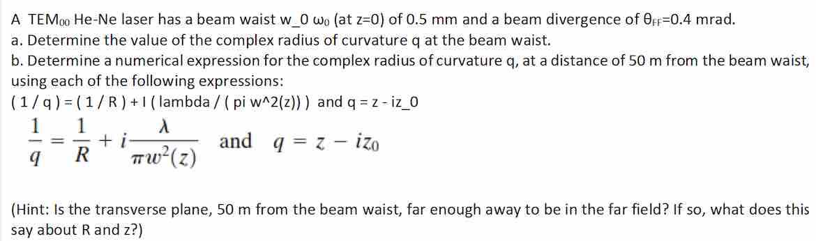 Solved A TEM 00 He-Ne laser has a beam waist w−0ω0 (at z=0 ) | Chegg.com