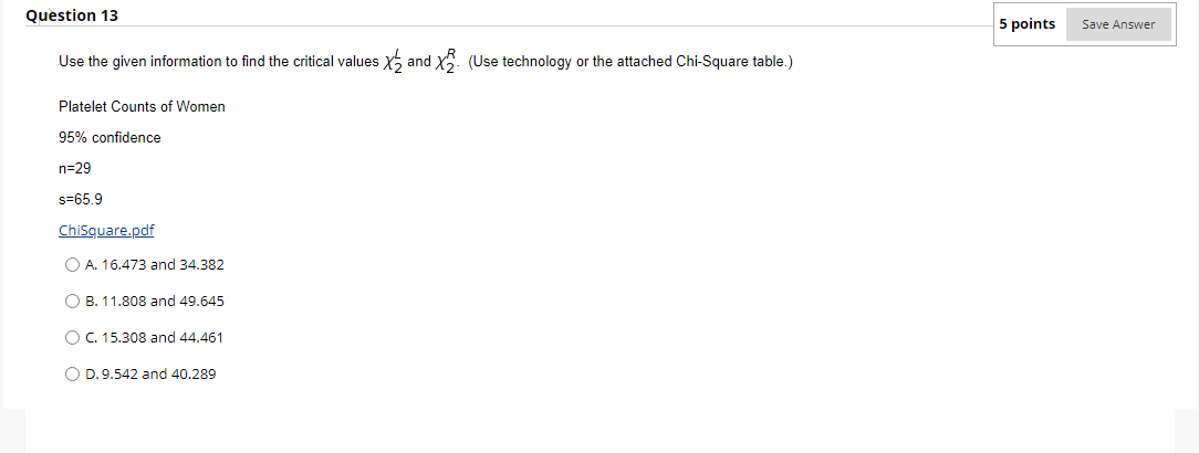 Solved Question 13 5 points Save Answer Use the given | Chegg.com