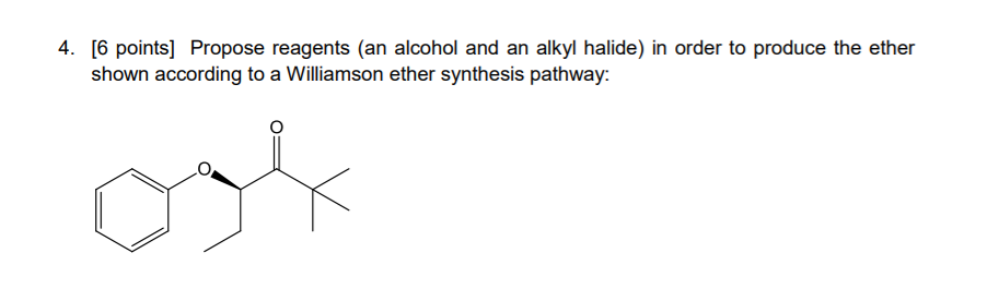 Solved 4. [6 points] Propose reagents (an alcohol and an | Chegg.com