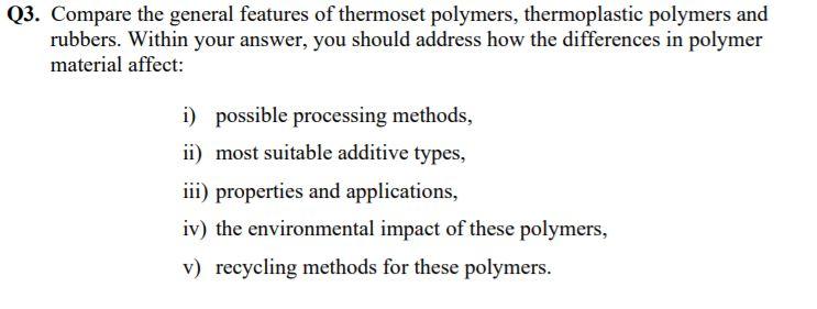 Solved Compare The General Features Of Thermoset | Chegg.com