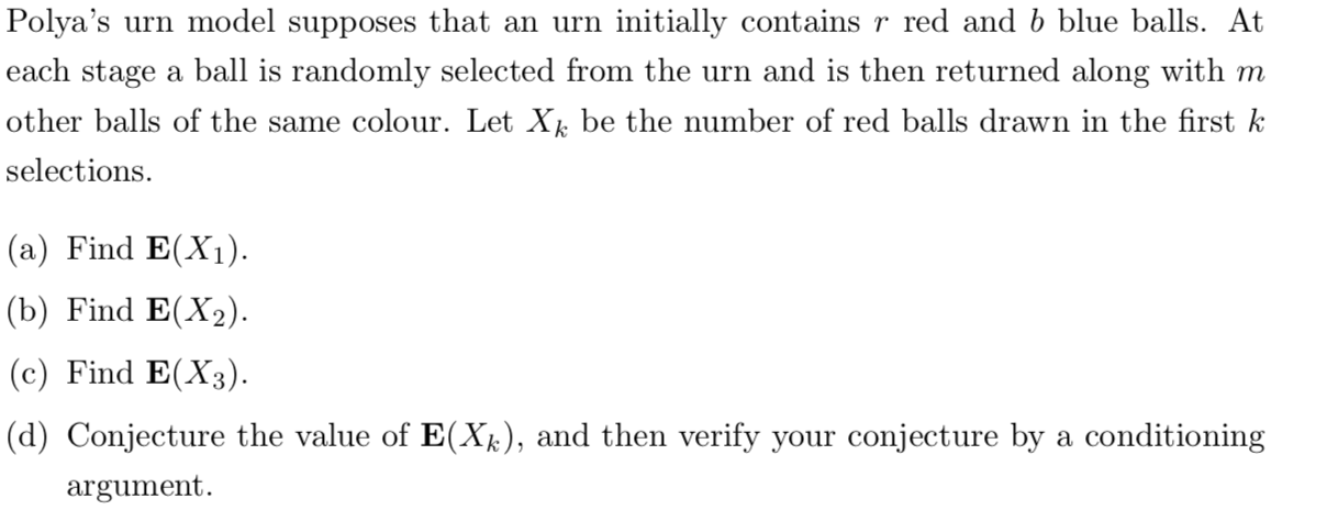 Solved Polya's urn model supposes that an urn initially | Chegg.com