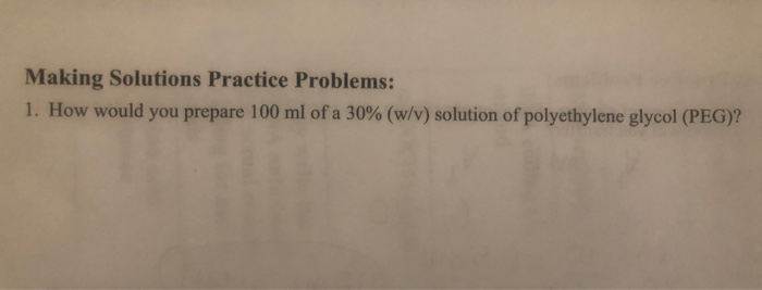 Solved Making Solutions Practice Problems: I. How would you | Chegg.com