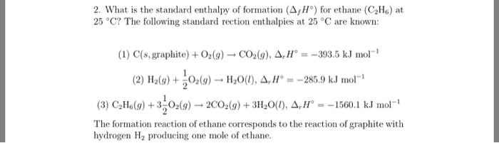 Solved 2. What is the standard enthalpy of formation (AH°) | Chegg.com