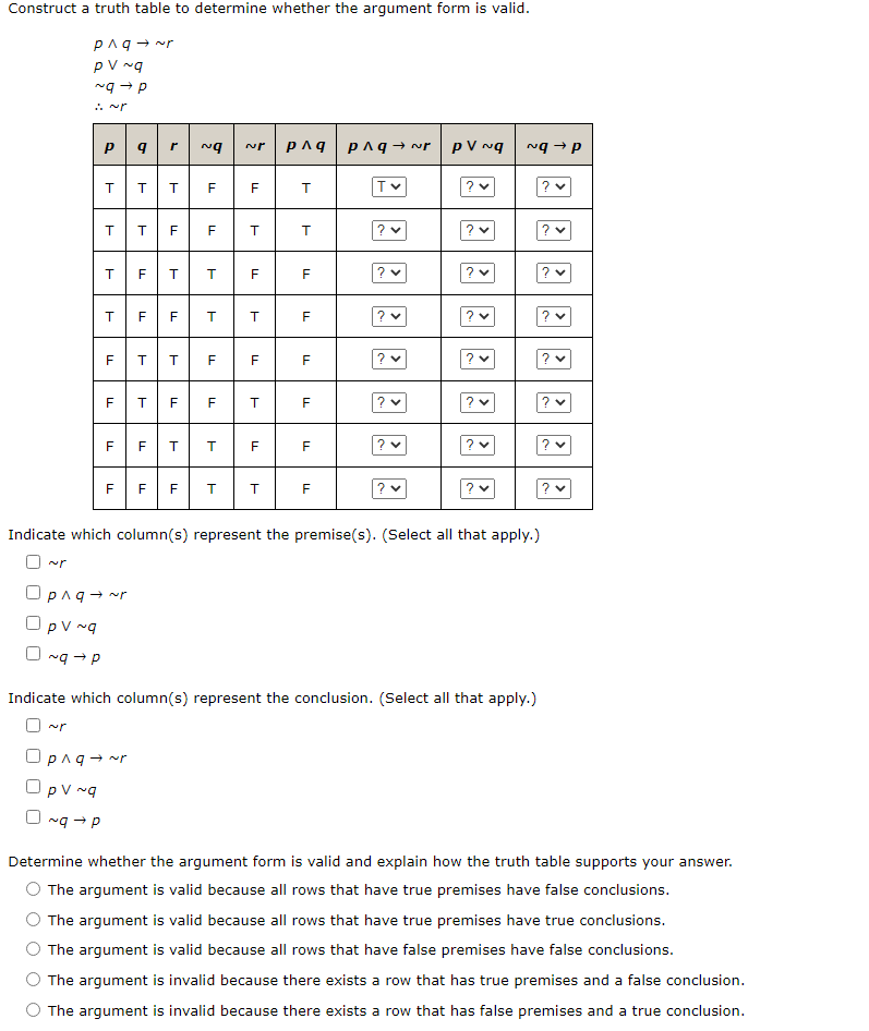 Solved p∨∼q∼q→p∴∼r Indicate which column(s) represent the | Chegg.com