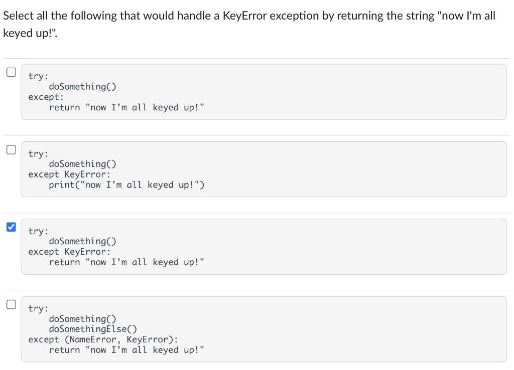 Solved Select all the following that would handle a KeyError | Chegg.com
