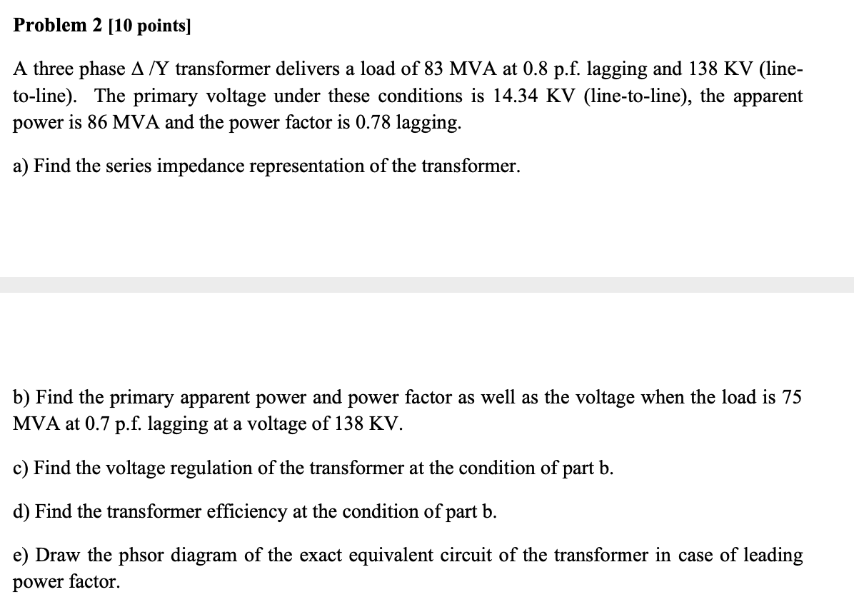 Solved Problem 2 [10 points] A three phase A/Y transformer | Chegg.com