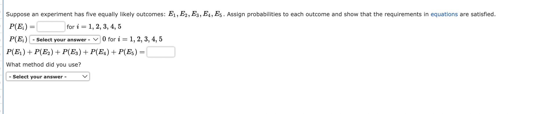 Solved Suppose An Experiment Has Five Equally Likely | Chegg.com