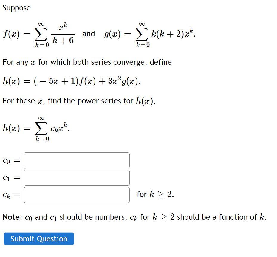 Solved Suppose F α Σ Xk K 6 K 0 And G X K K 2 K K 0