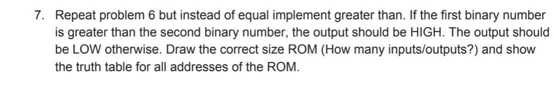 Solved 6. Design a circuit that Compares two 2-bit binary | Chegg.com