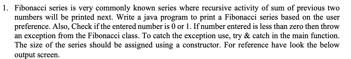 Solved 1. Fibonacci series is very commonly known series | Chegg.com