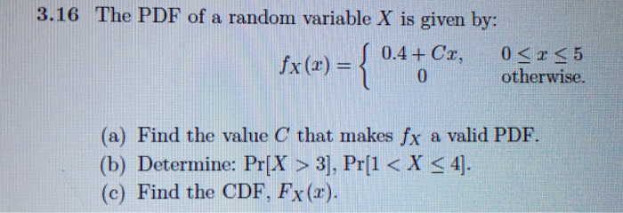 Solved The PDF of a random variable X is given by: f_X(x) = | Chegg.com