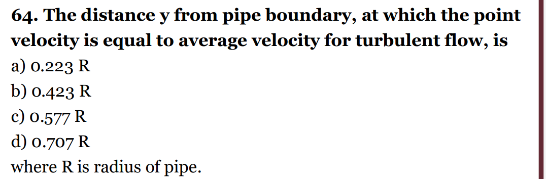 Solved 64. The distance y from pipe boundary, at which the | Chegg.com