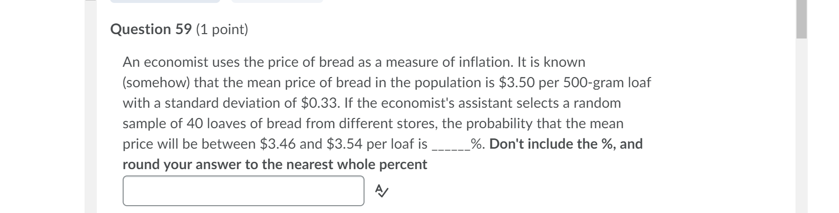 Solved Question 59 (1 point) An economist uses the price of | Chegg.com