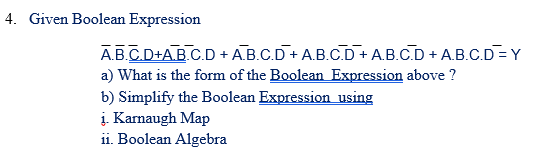 Solved 4. Given Boolean Expression A.B.C.D+A.B.C.D + A.B.C.D | Chegg.com