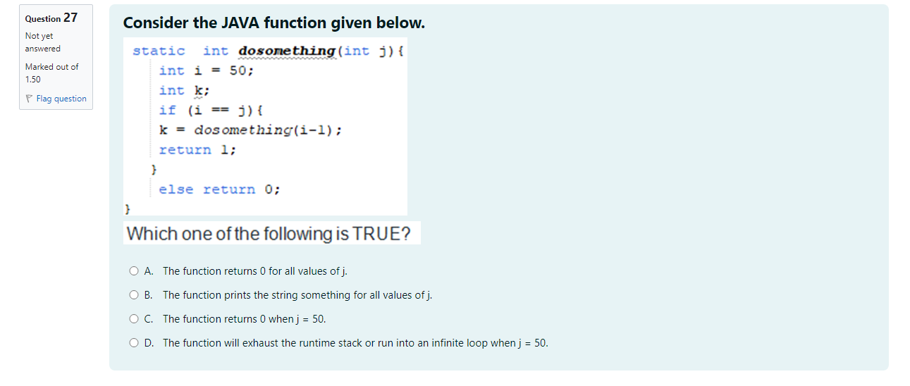 Solved Consider the JAVA function given below.static int | Chegg.com