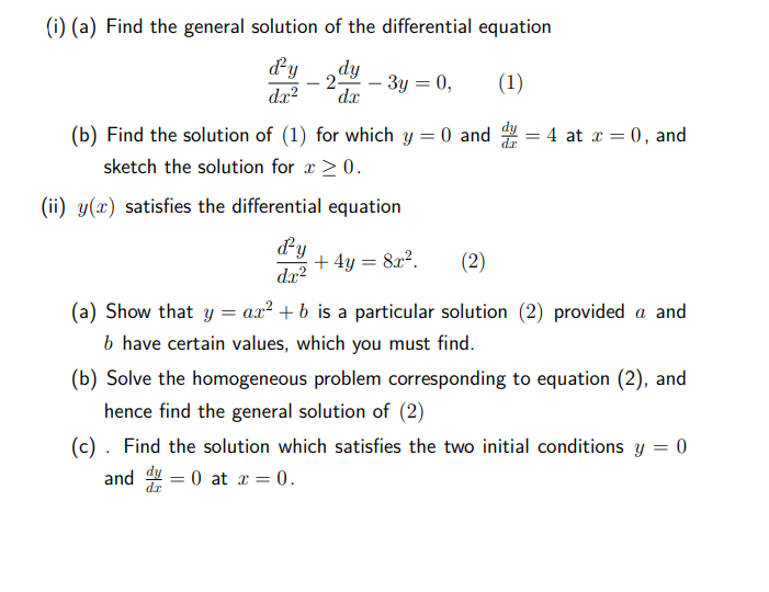 Solved (i) (a) Find The General Solution Of The Differential | Chegg.com