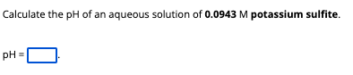 calculate ph of 0.2 m aqueous solution of sodium butyrate