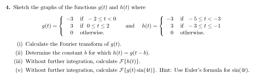 Solved 4. Sketch the graphs of the functions g(t) and h(t) | Chegg.com