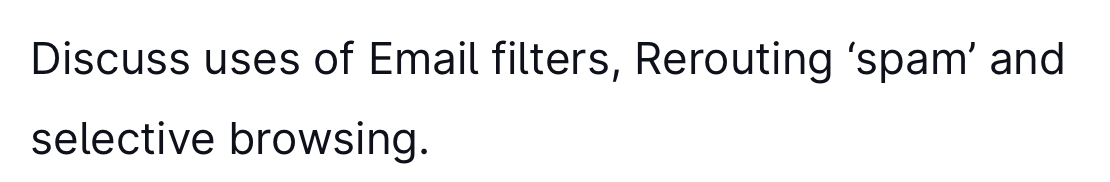Solved Discuss uses of Email filters, Rerouting 'spam' and | Chegg.com