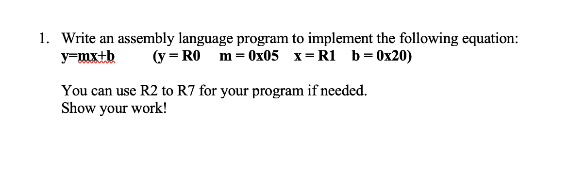 Solved 1. Write an assembly language program to implement | Chegg.com