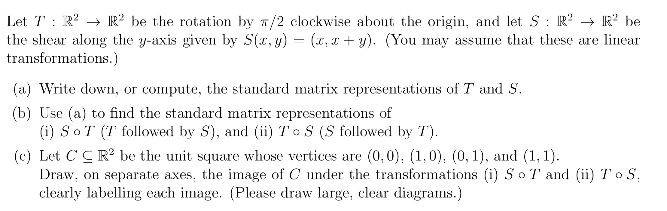 Solved Let T : R2 + R2 be the rotation by a/2 clockwise | Chegg.com