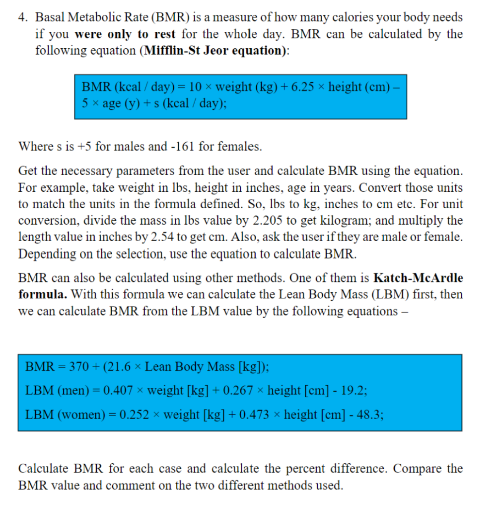 Solved 4. Basal Metabolic Rate (BMR) is a measure of how