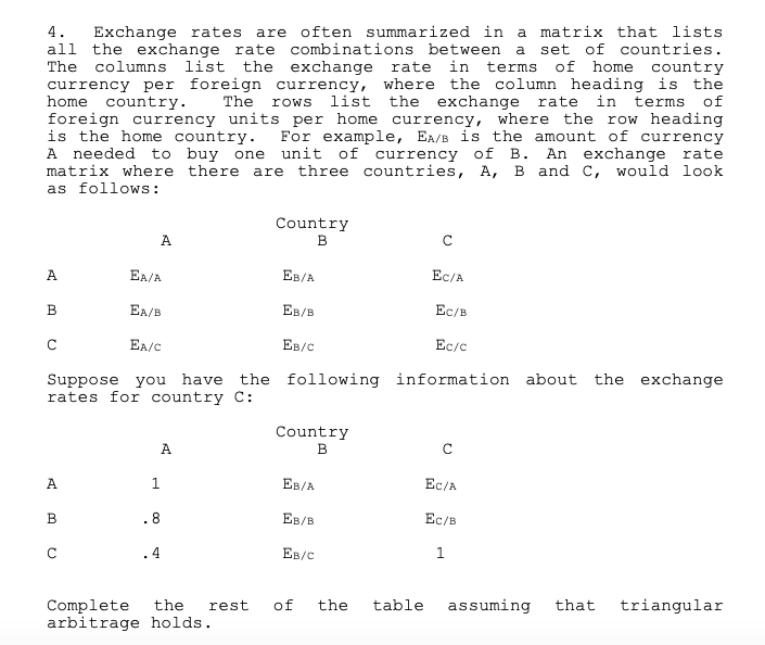 Solved 4. Exchange rates are often summarized in a matrix | Chegg.com