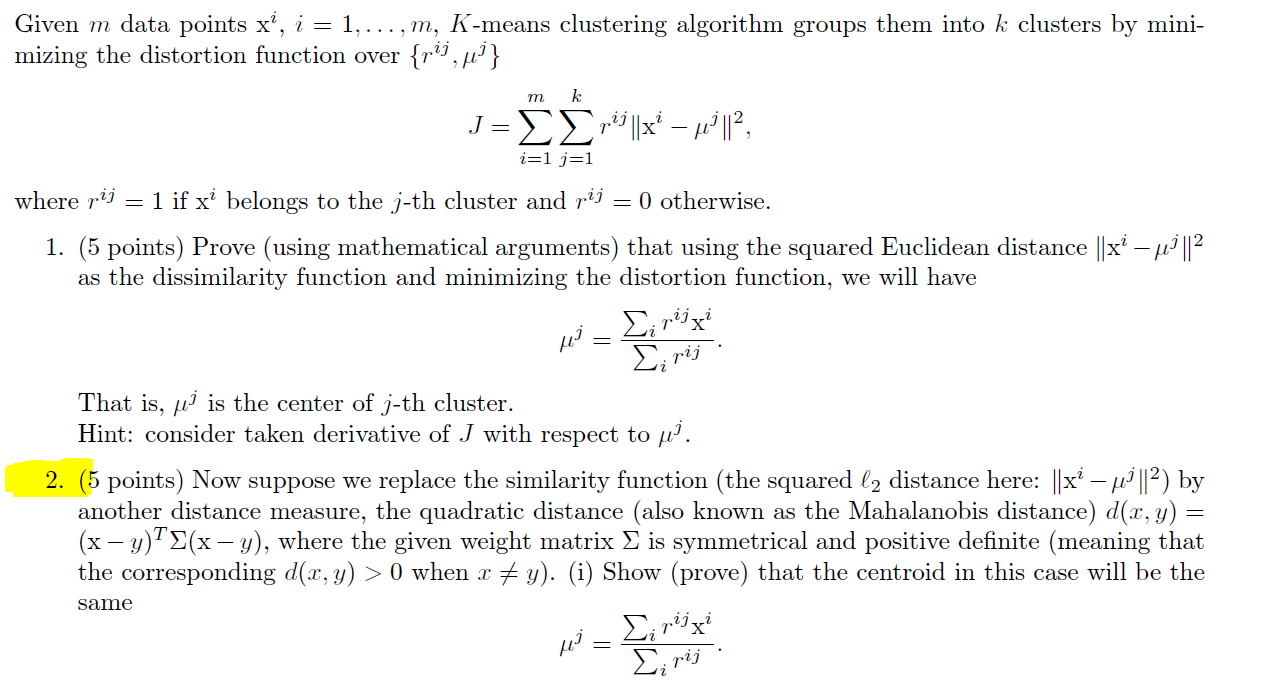 Given m data points x’, i = 1,, m, Kmeans
