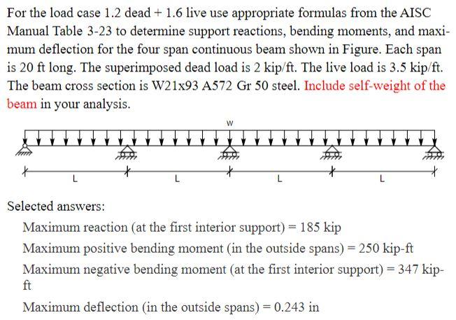 Solved For the load case 1.2 dead +1.6 live use appropriate | Chegg.com