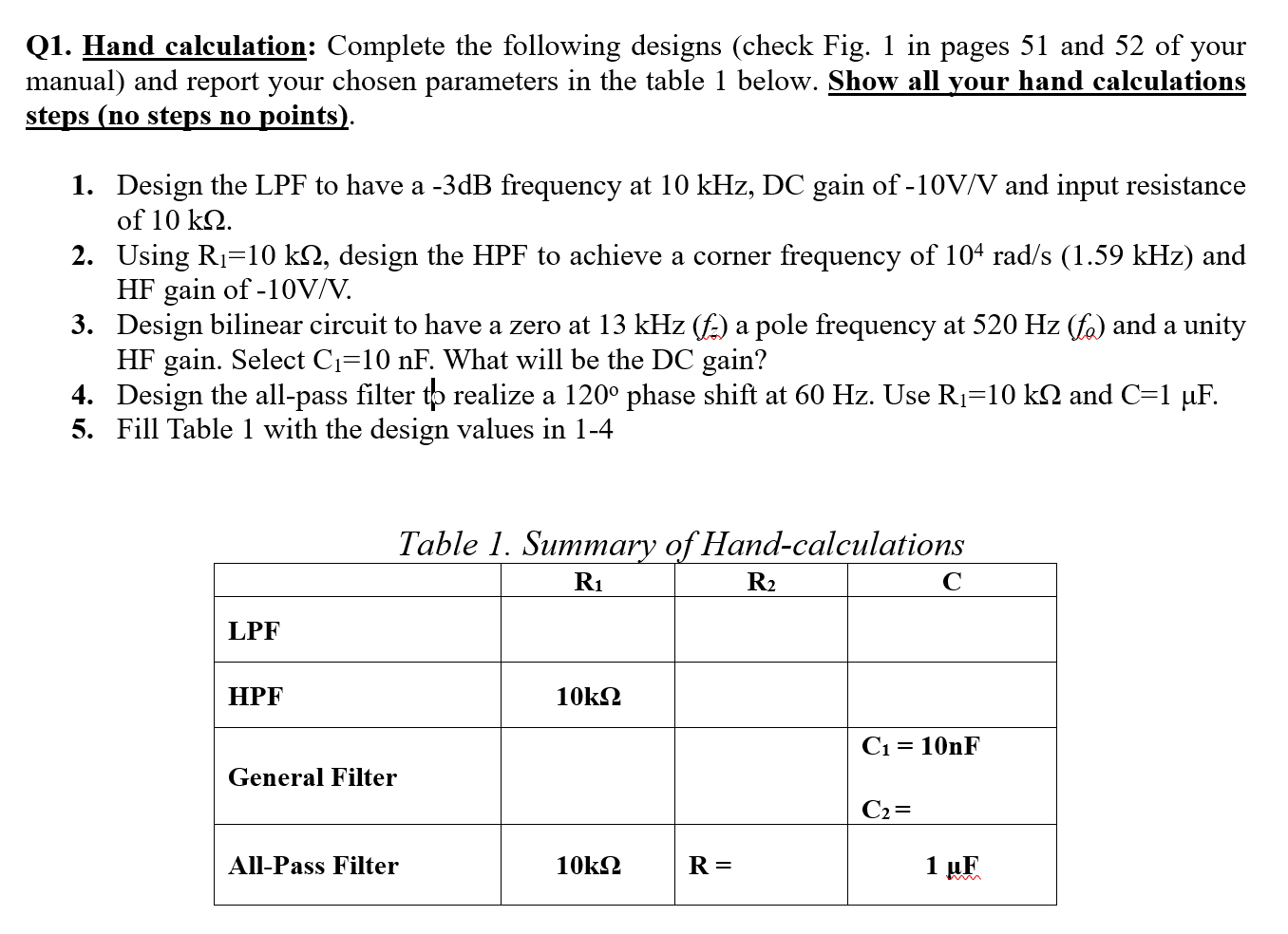 Solved Q1. Hand calculation: Complete the following designs | Chegg.com