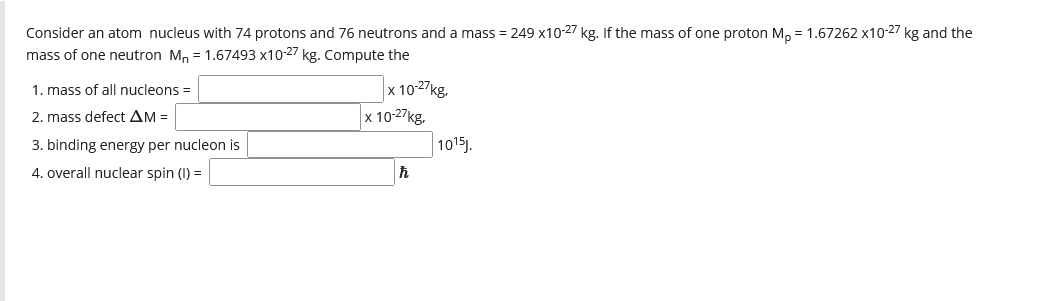 Solved Consider an atom nucleus with 74 protons and 76 | Chegg.com