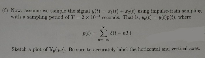Solved Problem 2: Sampling Consider two signals: sin(2000 | Chegg.com