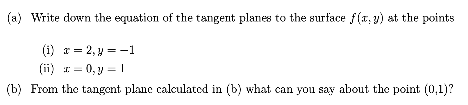 Solved Consider the surface defined by z = f(x,y) where: | Chegg.com