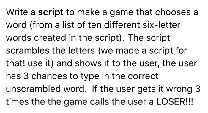 Game Scripting Words Solved Write a script to make a game that chooses a word | Chegg.com