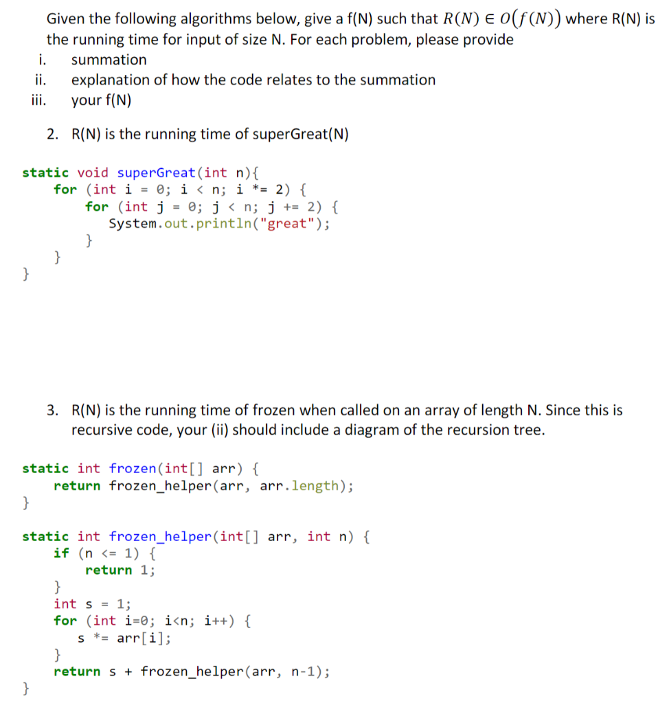 Solved Given the following algorithms below, give a f(N) | Chegg.com