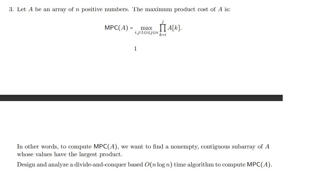 Solved 3. Let A be an array of n positive numbers. The | Chegg.com