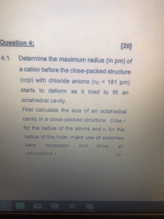 Solved Question 4 [20 Determine the maximum radius (in pm) | Chegg.com