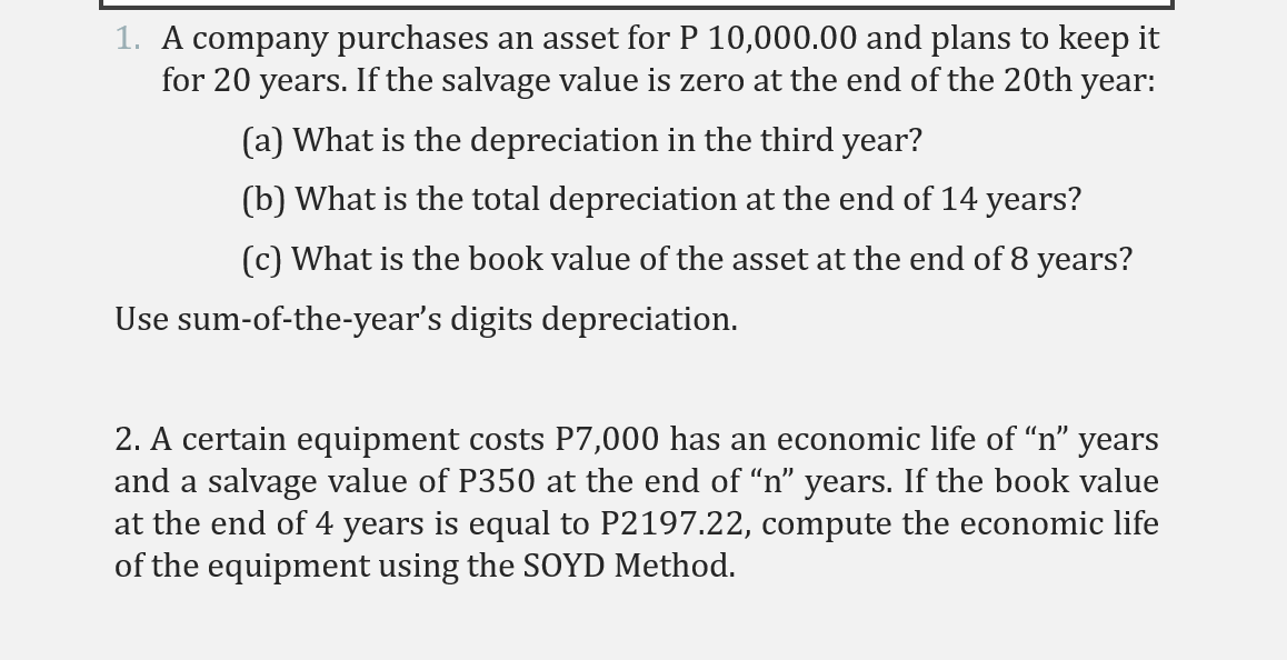 Solved 1. A company purchases an asset for P 10,000.00 and | Chegg.com