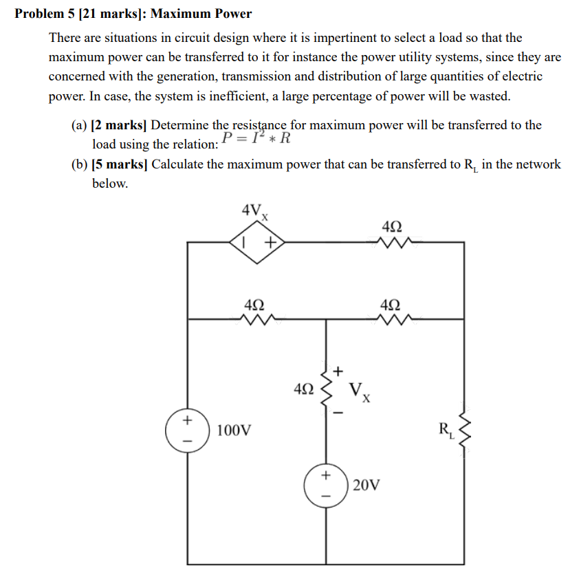 Solved Problem 5 (21 Marks): Maximum Power There Are | Chegg.com