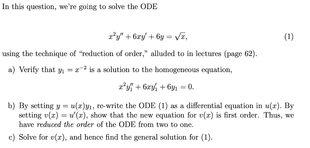 Solved In This Question We Re Going To Solve The Ode 1 Chegg Com