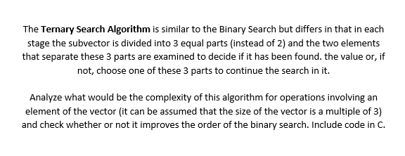 Solved The Ternary Search Algorithm is similar to the Binary | Chegg.com