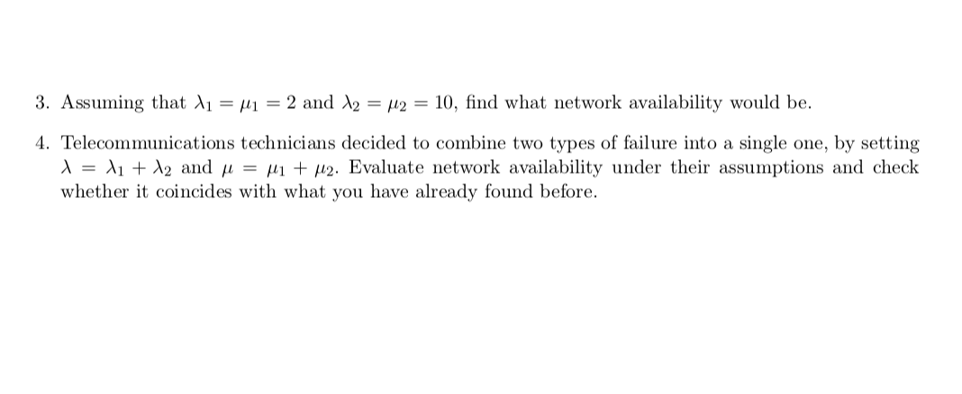 Telecommunications network is modeled as a continuous | Chegg.com
