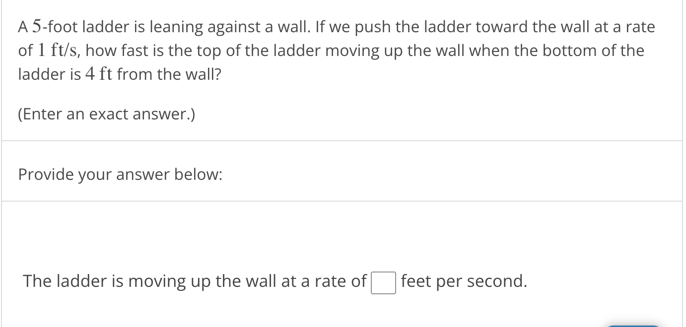 Solved A 5foot ladder is leaning against a wall. If we push