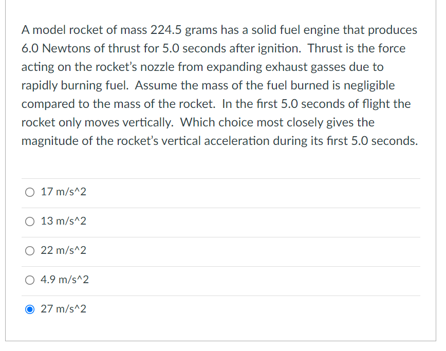 Solved A model rocket of mass 224.5 grams has a solid fuel