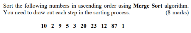 Solved Sort the following numbers in ascending order using | Chegg.com