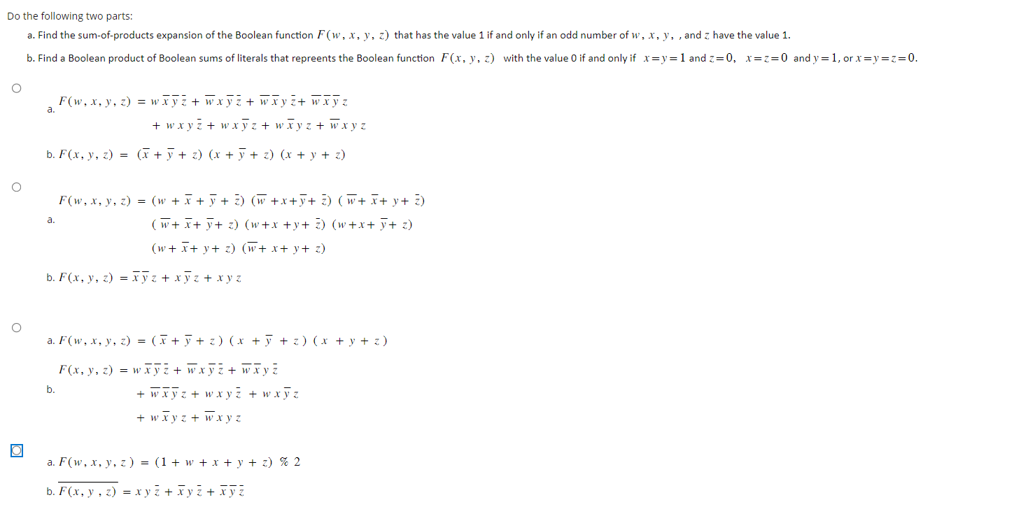 Do the roliowing two parts: a. Find the sum-of-products expansion of the Boolean function \( F(w, x, y, z) \) that has the va