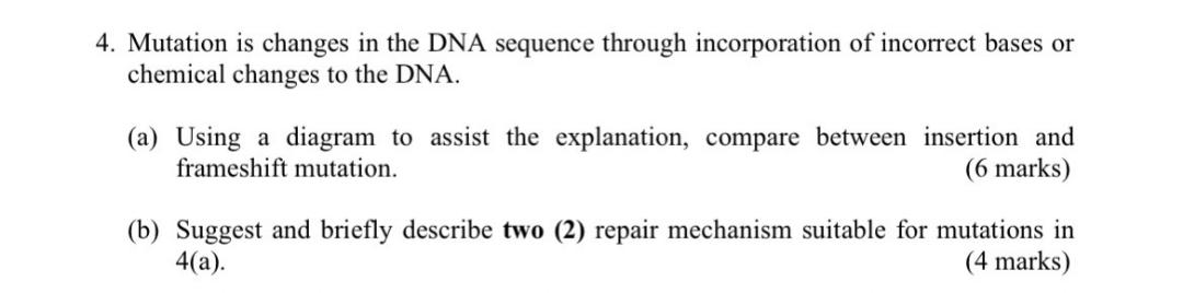 Solved 4. Mutation is changes in the DNA sequence through | Chegg.com